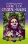 American Indian: Secrets of Crystal Healing